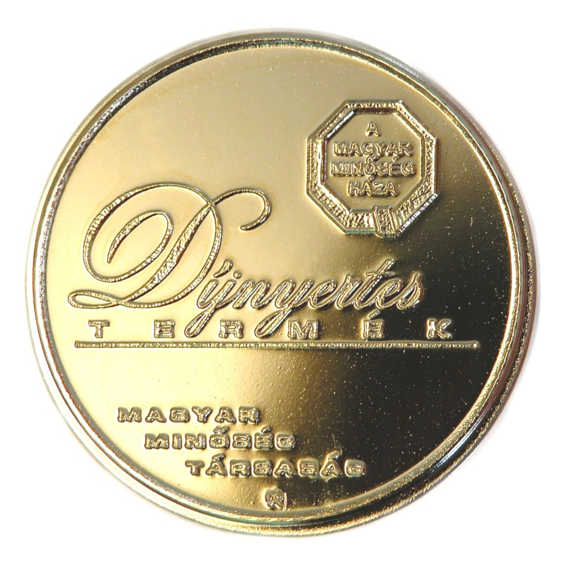 “Award-winning Product” medal – Hungarian Quality Society, House of Hungarian Quality